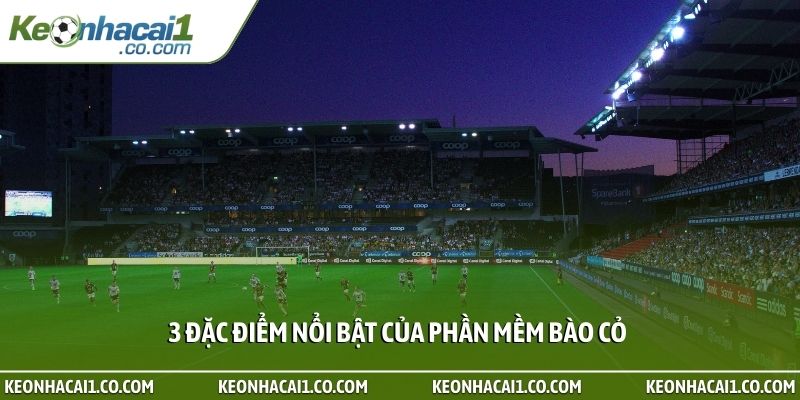 3 đặc điểm nổi bật của phần mềm bào cỏ